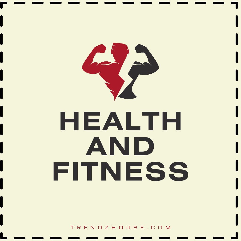 Health and fitness